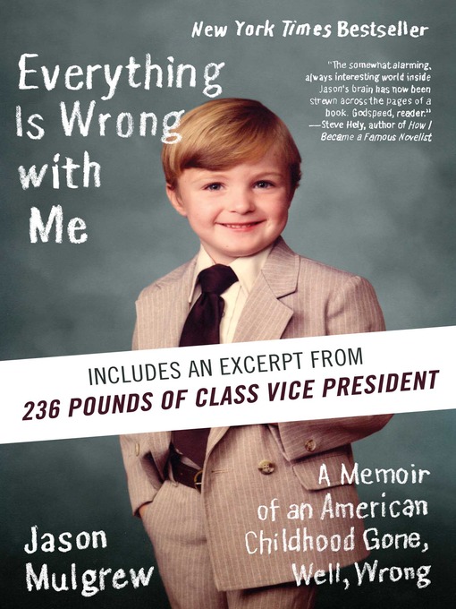 Title details for Everything Is Wrong with Me by Jason Mulgrew - Wait list